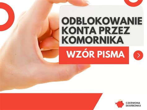 Wz R Pisma O Odblokowanie Konta Bankowego Przez Komornika