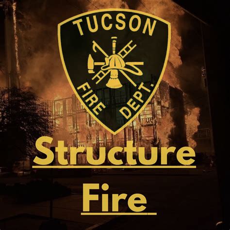 Tucson Fire Department On Twitter Tucsonfire Is Working A Structure