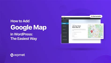 How To Add Google Maps In Wordpress Site The Easiest Way