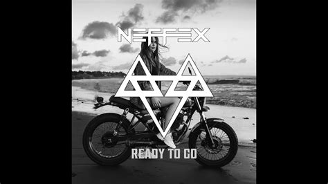 Ready To Go Neffex Song Lyrics Music Videos Concerts