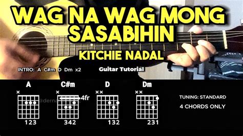 Wag Na Wag Mong Sasabihin Kitchie Nadal Guitar Chords Tutorial For