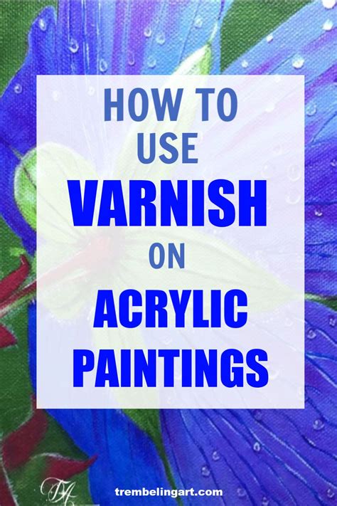 How To Varnish Acrylic Paintings | Acrylic painting tips, Acrylic ...