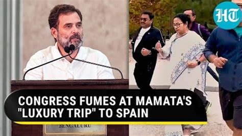 Mamata Banerjee S Spain Visit Invites Congress Fury Luxury Trip Amid