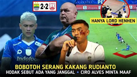 Bobotoh Serang Kakang Rudianto Hodak Sebut Ada Yang JanggalCiro Alves