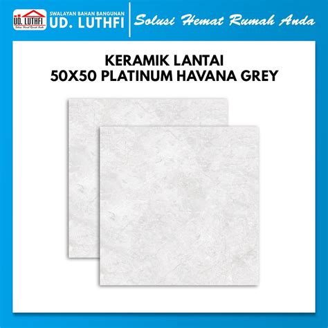 Jual Keramik Lantai X Platinum Havana Grey Shopee Indonesia