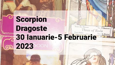 Tarot Horoscop Dragoste Scorpion Ianuarie Februarie Youtube