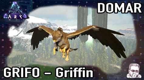 Como Domar O Grifo Griffin Ark Tutorial Pt Youtube