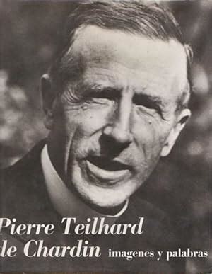 Pierre Teilhard de Chardin Imágenes y palabras von VV AA Hardcover