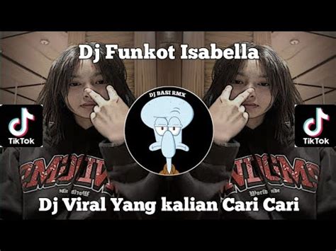 Dj Funkot Isabella X Suci Dalam Debu Isabella Adalah Kisah Cinta Dua