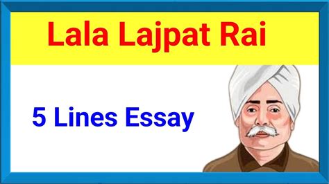 5 Sentences About Lala Lajpat Rai Essay On Lala Lajpat Rai 5 Lines