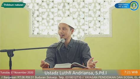 Kajian Online YPS EL HAQ Thibbun Nabawi Ustadz Luthfi Andriansa S