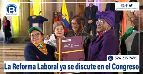 Inicia El Debate Sobre La Reforma Laboral En Colombia Belén Informa