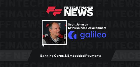 Galileo Financial Technologies Scott Johnson SVP Business Development