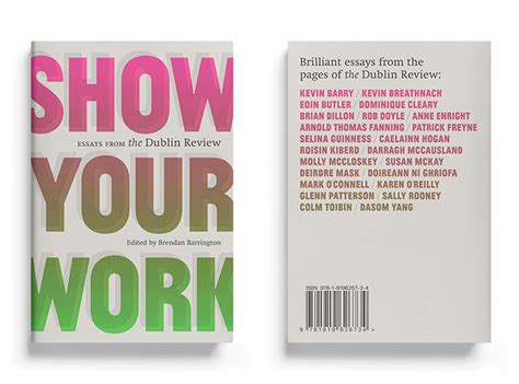 Show Your Work Essays From The Dublin Review Idi Awards