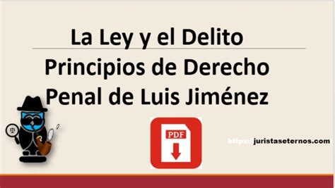 La Ley y el Delito Principios de Derecho Penal de Luis Jiménez PDF