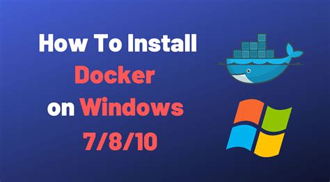 How To Install Docker On Windows