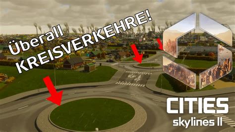 Cities Skylines 2 Aber ALLES Ist Ein KREISVERKEHR YouTube