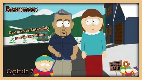 Cartman Es Entrenado Por El Encantador De Perros South Park Temporada