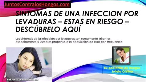 PPT Sintomas De Una Infeccion Por Levaduras Estas En Riesgo