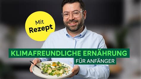 Klimafreundliche Ern Hrung Gesundes Und Nachhaltiges Rezept Youtube