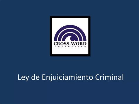 Ley De Enjuiciamiento Criminal Ppt