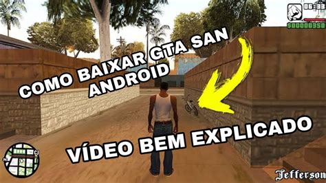 Como Baixar Gta San Andreas No Android Passo A Passo Youtube