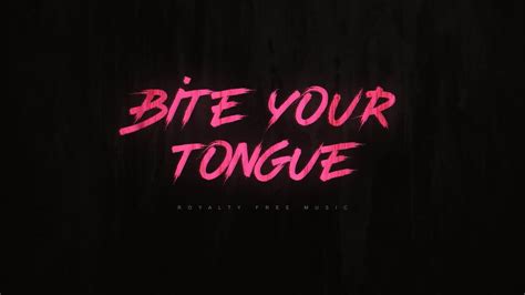 Bite Your Tongue Royalty Free Metal Youtube Music