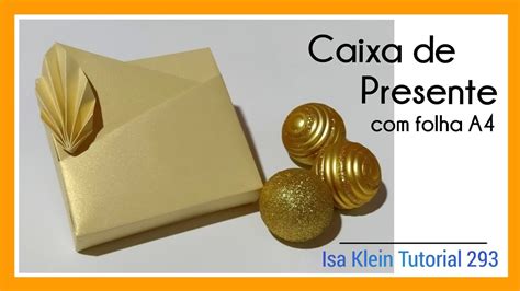 Como Fazer CAIXA DE PRESENTE Em Origami Folha A4 Tutorial 293