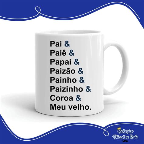 Caneca Porcelana Personalizada Dia Dos Pais Pai Paiz O Elo