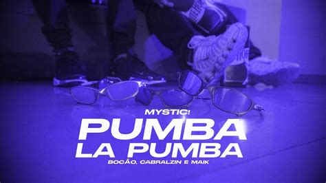 Pumba La Pumba Feat Maik Sbkaos Mystic Bocaotudodeus Cabrxlzin