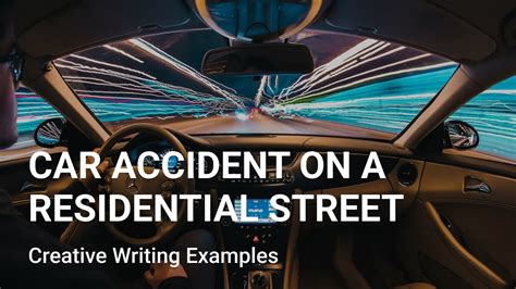 How To Describe A Car Accident On A Quiet Residential Street Story Setting Descriptions Youtube