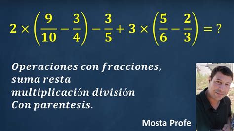 Operaciones Combinadas Con Fracciones Números Racionales Suma Resta Multiplicación Paréntesis 19