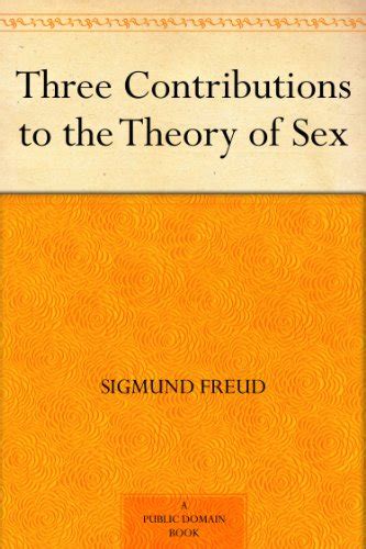 Three Contributions To The Theory Of Sex Ebook Freud Sigmund Brill