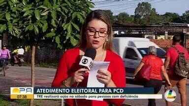 Bom Dia Pará TRE realiza ação de atendimento eleitoral para PCDs