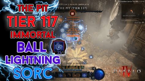 Diablo 4 The Pit Tier 117 Immortal Ball Lightning Sorcerer Clear