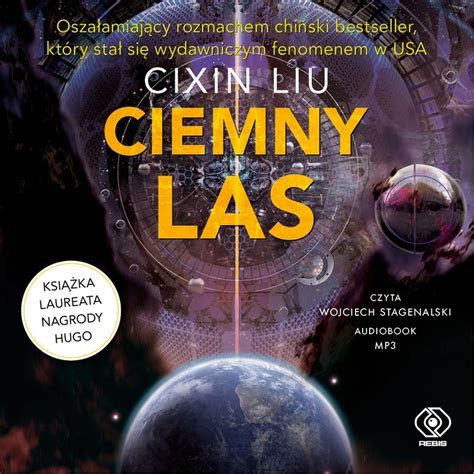 Cixin Liu Wspomnienie o przeszłości Ziemi Tom 02 Ciemny las Audiobooki