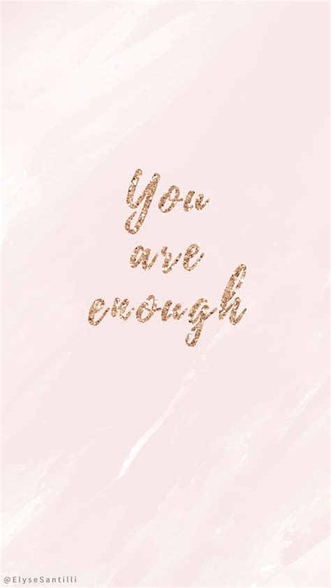 You Are Enough Wallpapers - Wallpaper Cave