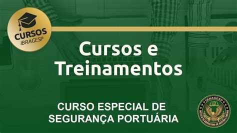 Cursos e Treinamentos CURSO ESPECIAL DE SEGURANÇA PORTUÁRIA YouTube