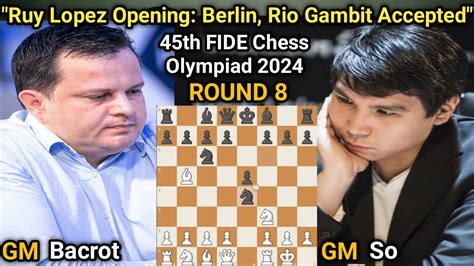 Etienne Bacrot Fran Vs Wesley So Usa Th Fide Chess Olympiad