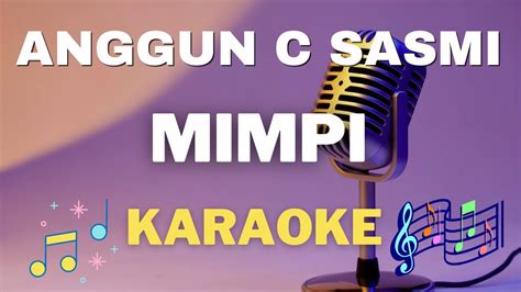 Anggun C Sasmi Mimpi Karaoke Tanpa Vocal Youtube