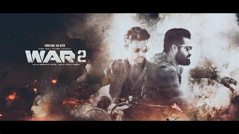 War 2 Official Trailer Hrithik Roshan Jr Ntr Ayan Mukerji