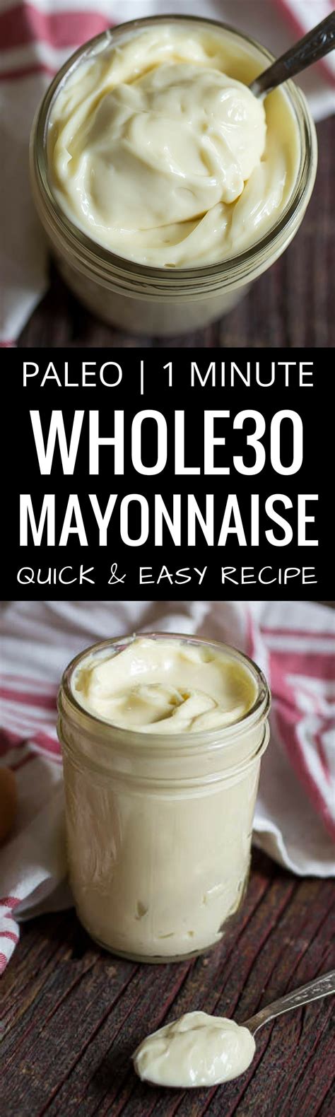 Whole30 1 Minute Mayo Recipe Paleo Mayonnaise Rec Paleo Condiments