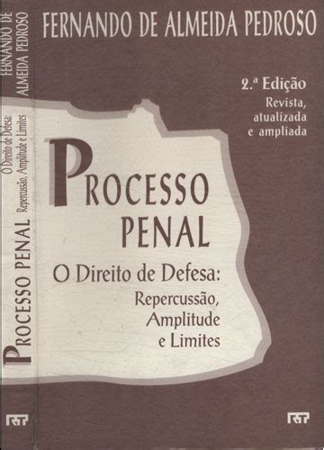 Sebo Do Messias Livro Processo Penal O Direiro De Defesa