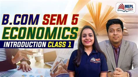 B Semester 5 Economics New Batch Introduction Class 1 MEPL