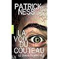 Le Chaos En Marche I La Voix Du Couteau Ness Patrick Krebs Bruno