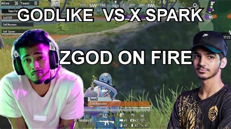 Zgod On Fire Godlike Vs X Spark Samsung A A A A J J J S S