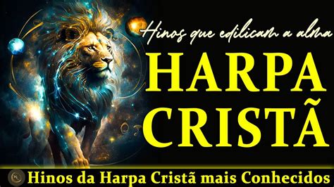 Harpa Cristã mais Conhecidos Uma hora 20 lindos Hinos da Harpa