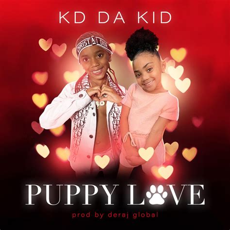 Puppy Love Single By Kd Da Kid Spotify