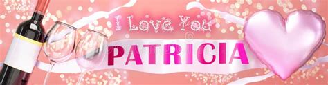 I Love You Patricia Wedding Valentine S Or Just To Say I Love You