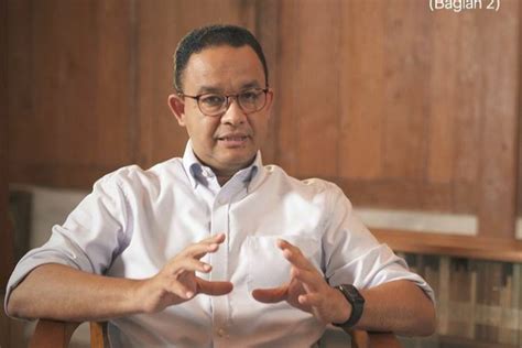 Anies Baswedan Partai Apa Berikut Profil Dan Biodata Anies Baswedan